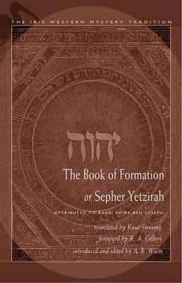 Cover: 9780892540945 | The Book of Formation or Sepher Yetzirah: Attributed to Rabbi Akiba...