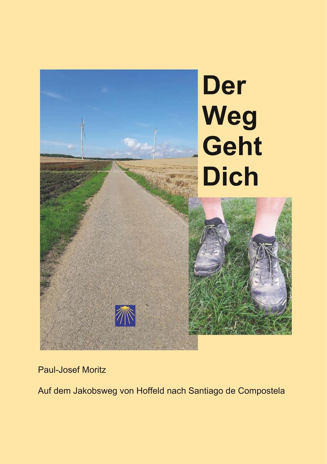 Cover: 9783750465411 | Der Weg Geht Dich | Paul-Josef Moritz | Taschenbuch | Books on Demand