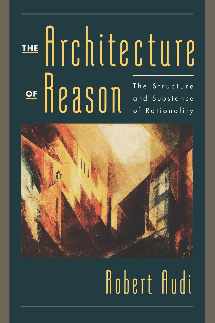 Cover: 9780195158427 | The Architecture of Reason | Robert Audi | Taschenbuch | Paperback