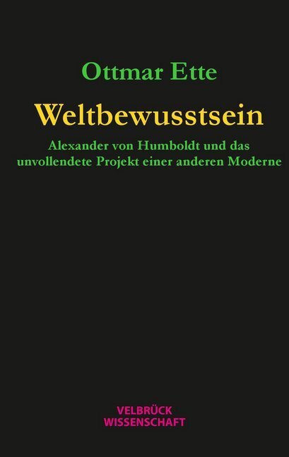 Cover: 9783958322202 | Weltbewusstsein | Ottmar Ette | Taschenbuch | 252 S. | Deutsch | 2020