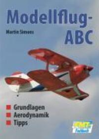 Cover: 9783881807357 | Modellflug-ABC | Grundlagen, Aerodynamik, Tipps | Martin Simons | Buch