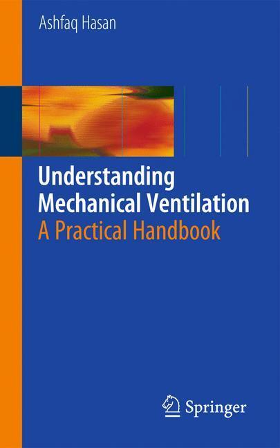 Cover: 9781848828681 | Understanding Mechanical Ventilation | A Practical Handbook | Hasan