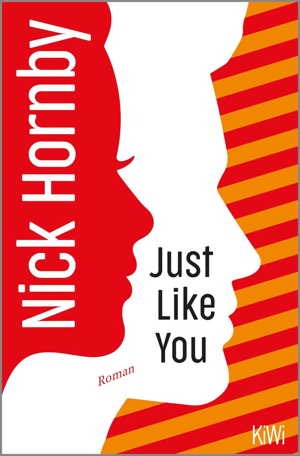 Cover: 9783462002744 | Just Like You | Roman | Nick Hornby | Taschenbuch | 384 S. | Deutsch