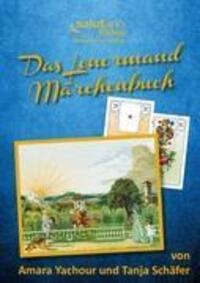 Cover: 9783943878066 | Das Lenormand-Märchenbuch | Kartenlegen ist lernbar | Schäfer (u. a.)