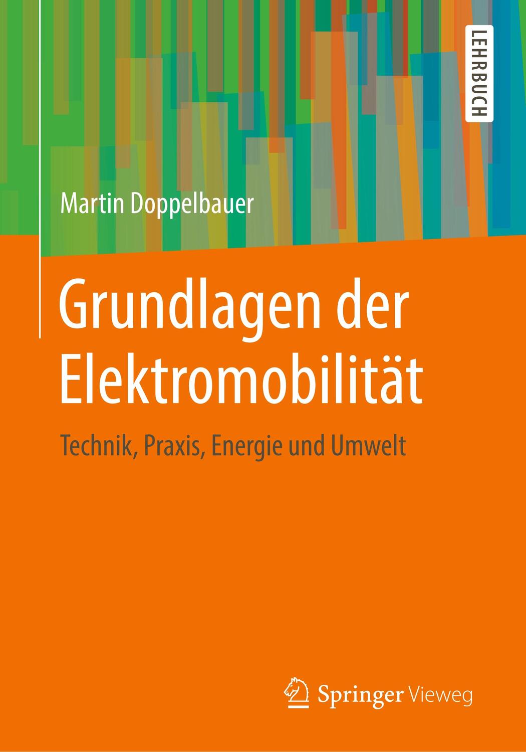 Cover: 9783658297299 | Grundlagen der Elektromobilität | Technik, Praxis, Energie und Umwelt