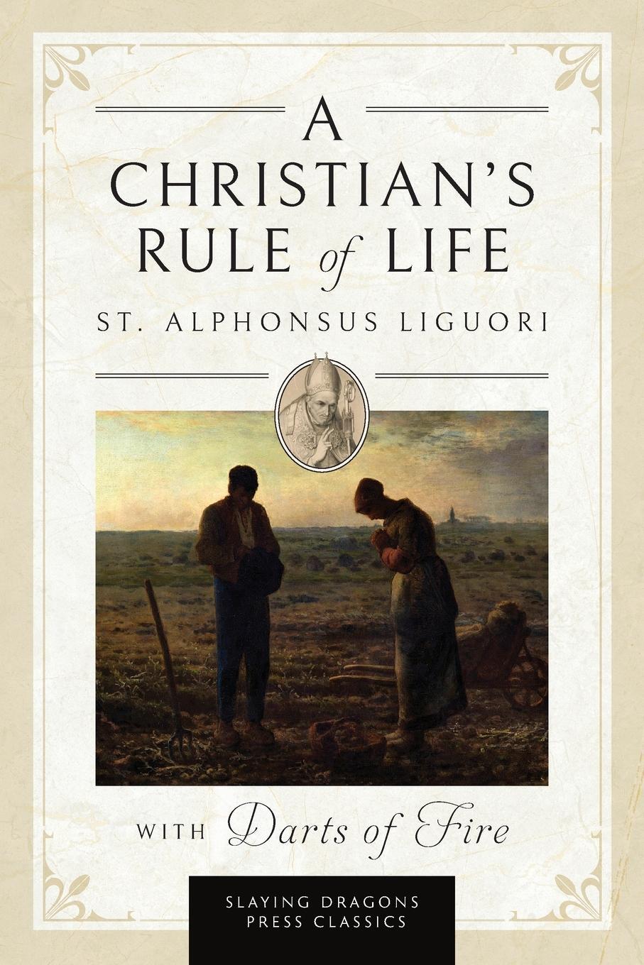 Cover: 9781961721050 | A Christian's Rule of Life (with Darts of Fire ) | Liguori | Buch