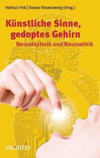 Cover: 9783897856943 | Künstliche Sinne, gedoptes Gehirn | Neurotechnik und Neuroethik | Fink