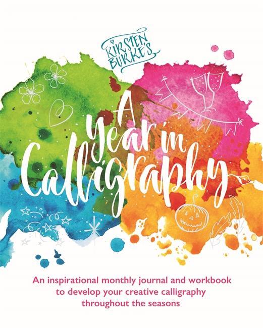 Cover: 9781787415072 | Kirsten Burke's A Year in Calligraphy | Kirsten Burke | Taschenbuch