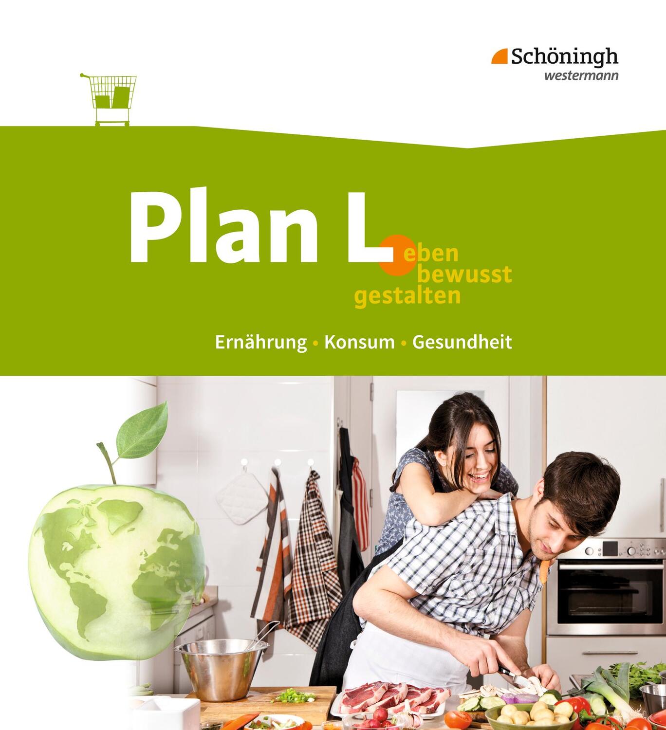 Cover: 9783140188005 | Plan L. 1. Schülerband. Leben bewusst gestalten - Ernährung,...