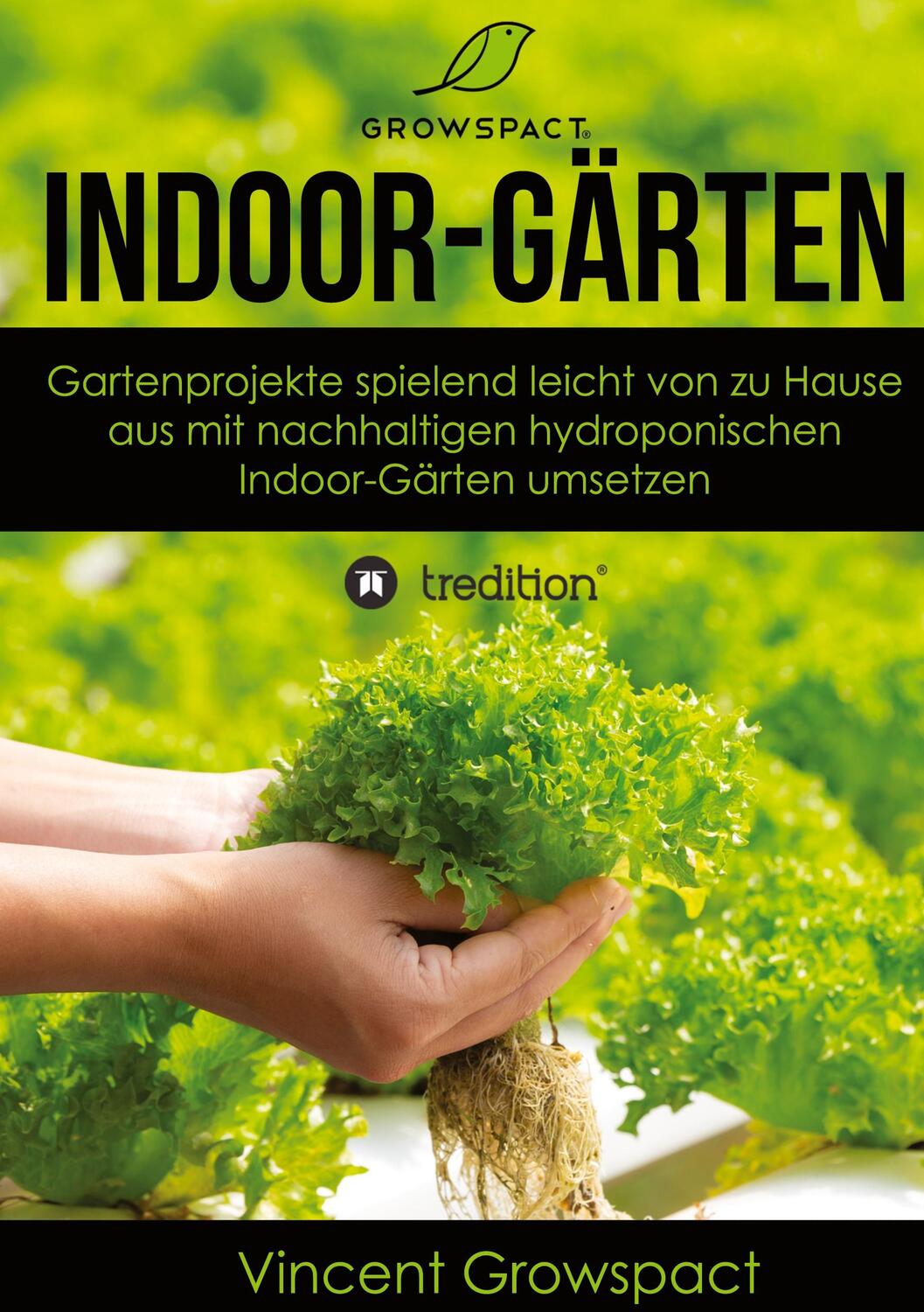 Cover: 9783347481732 | Indoor-Gärten für Anfänger | Vincent Growspact | Buch | 80 S. | 2021