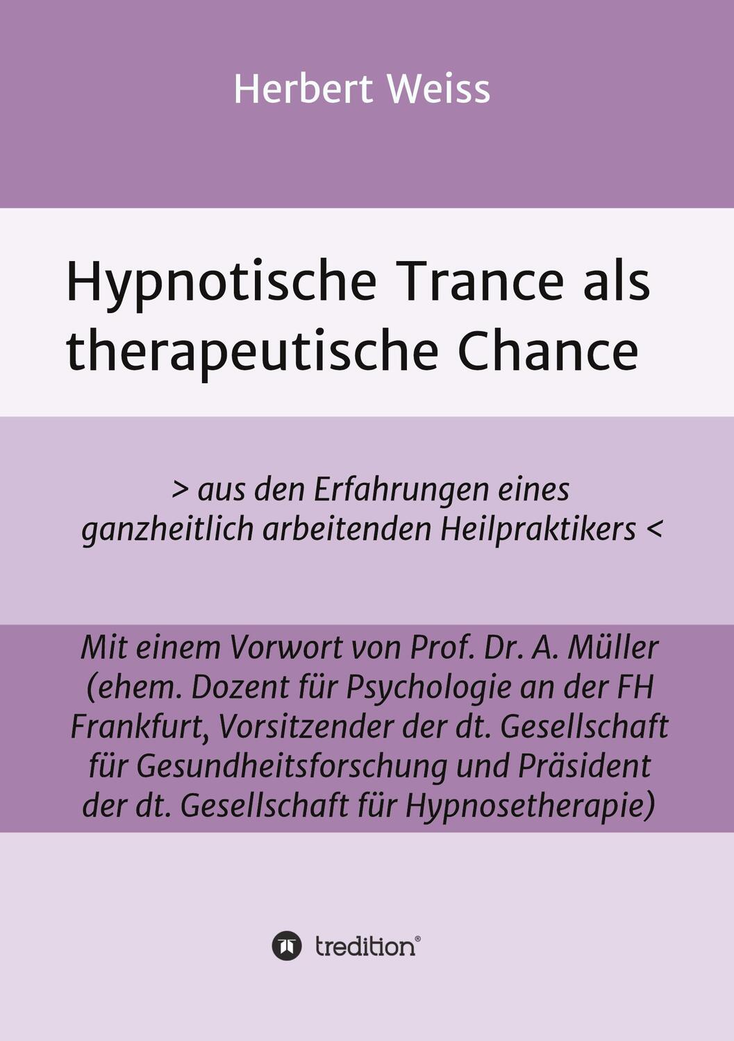 Cover: 9783347385061 | Hypnotische Trance als therapeutische Chance | Herbert Weiss | Buch