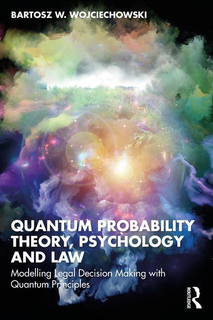 Cover: 9781032514826 | Quantum Probability Theory, Psychology and Law | Wojciechowski | Buch