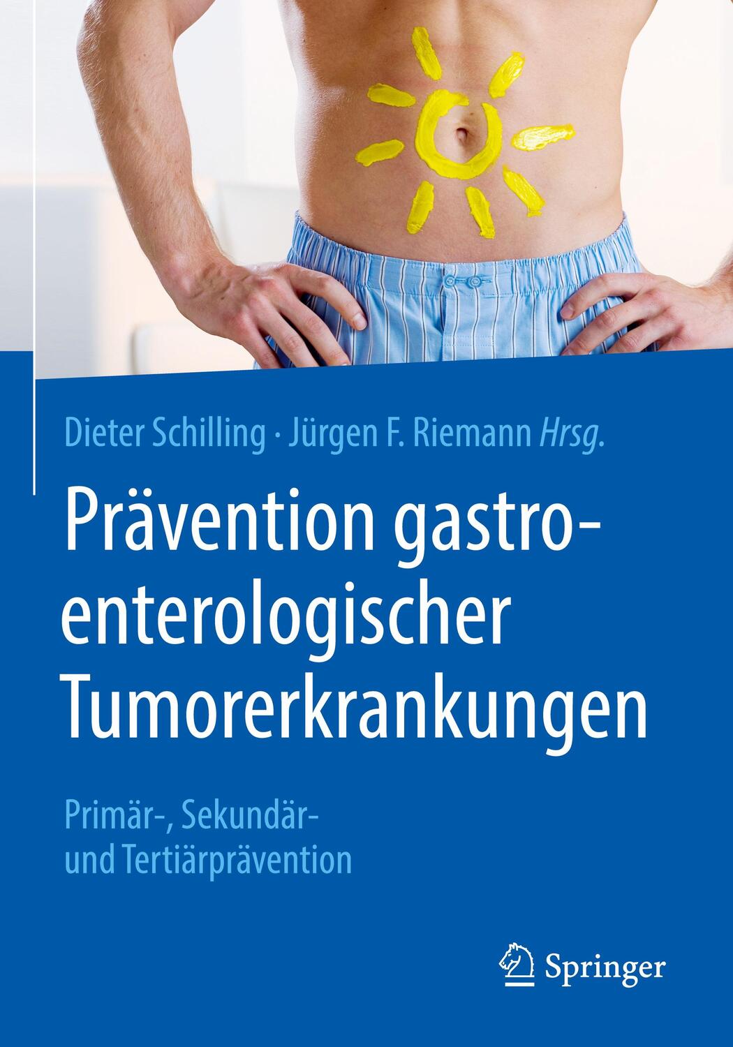 Cover: 9783662588789 | Prävention gastroenterologischer Tumorerkrankungen | Riemann (u. a.)