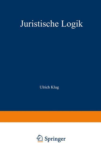 Cover: 9783642871573 | Juristische Logik | Ulrich Klug | Taschenbuch | Paperback | Deutsch