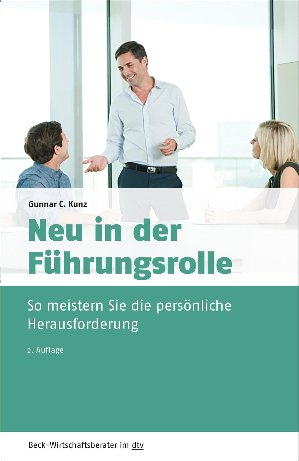 Cover: 9783423509695 | Neu in der Führungsrolle | Gunnar C. Kunz | Taschenbuch | 185 S.