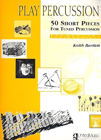 Cover: 9790224400069 | 50 Short Pieces for Tuned Perc. | Keith Bartlett | Buch