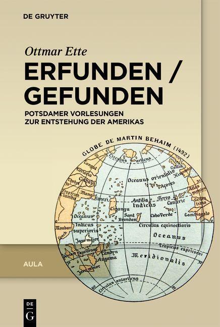 Cover: 9783110723243 | Erfunden / Gefunden | Ottmar Ette | Buch | Ottmar Ette: Aula | XI