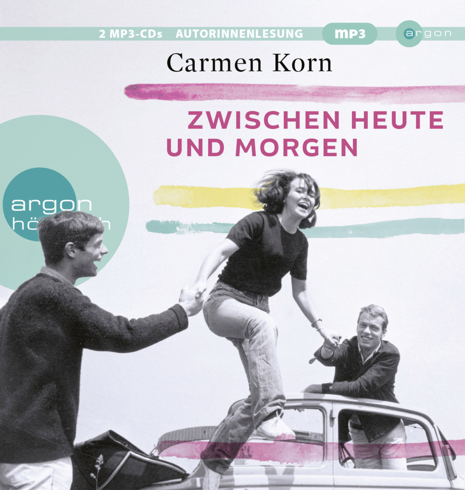 Cover: 9783839818435 | Zwischen heute und morgen, 2 Audio-CD, 2 MP3 | Carmen Korn | Audio-CD