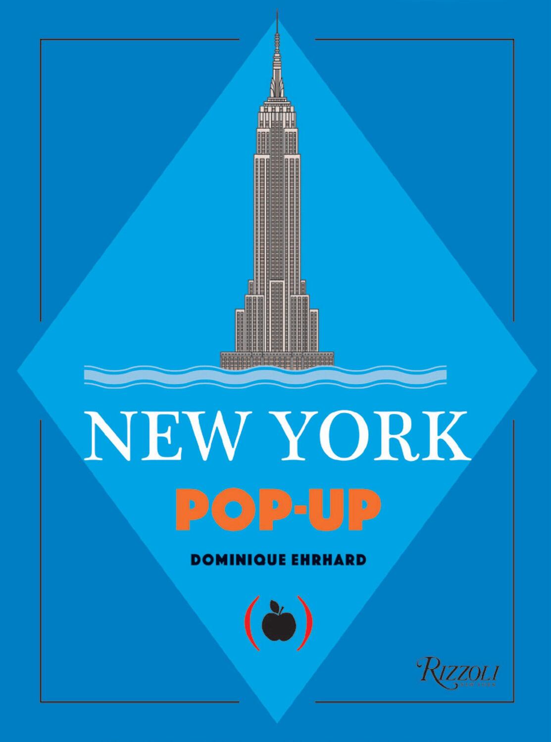 Cover: 9780789339782 | New York: A Pop-up Book | Dominique Ehrhard | City Pop-ups | Englisch