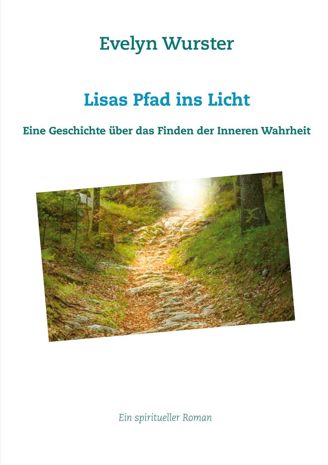 Cover: 9783739229836 | Lisas Pfad ins Licht | Evelyn Wurster | Taschenbuch | Paperback | 2021