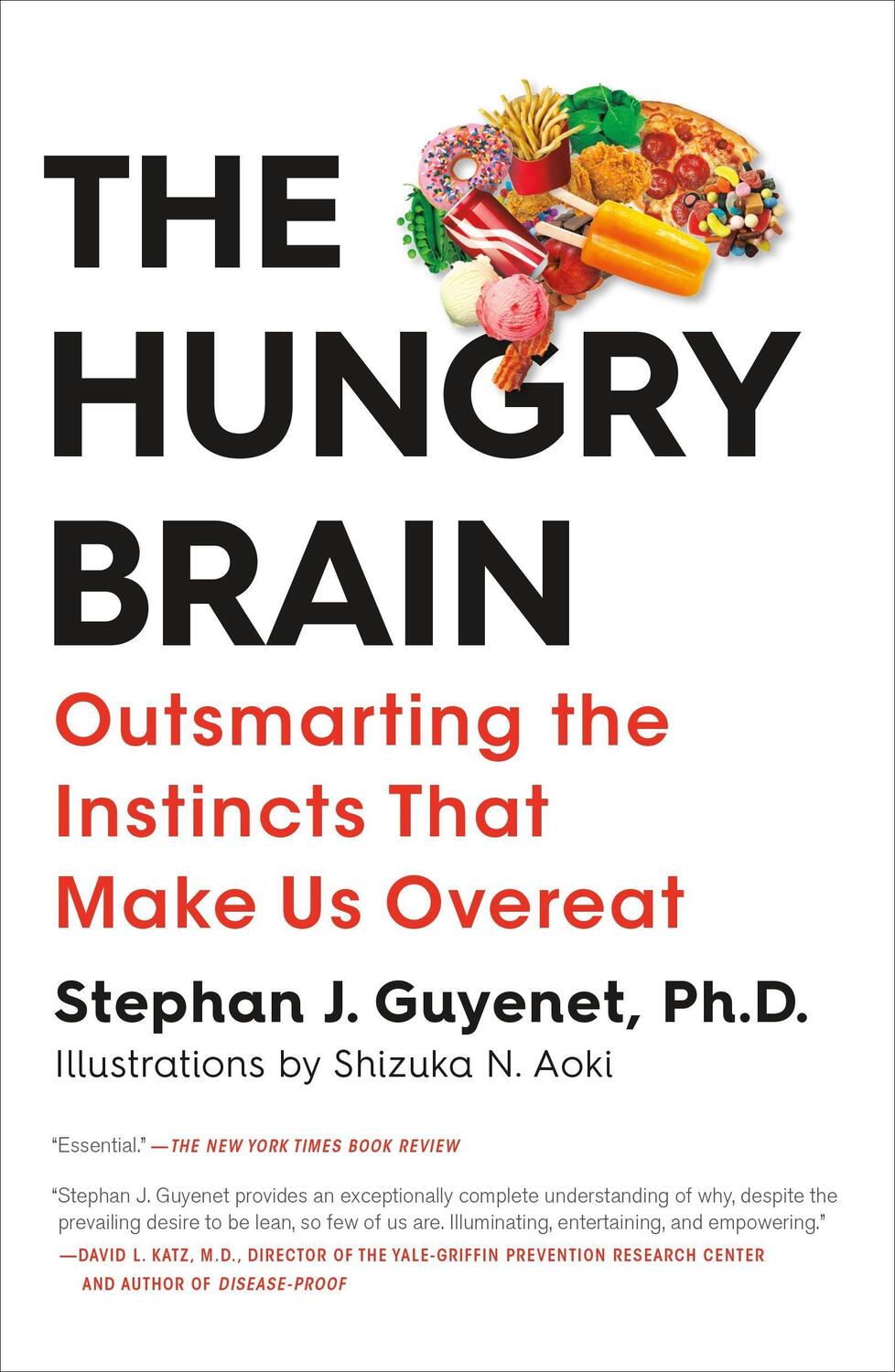Cover: 9781250081209 | The Hungry Brain: Outsmarting the Instincts That Make Us Overeat