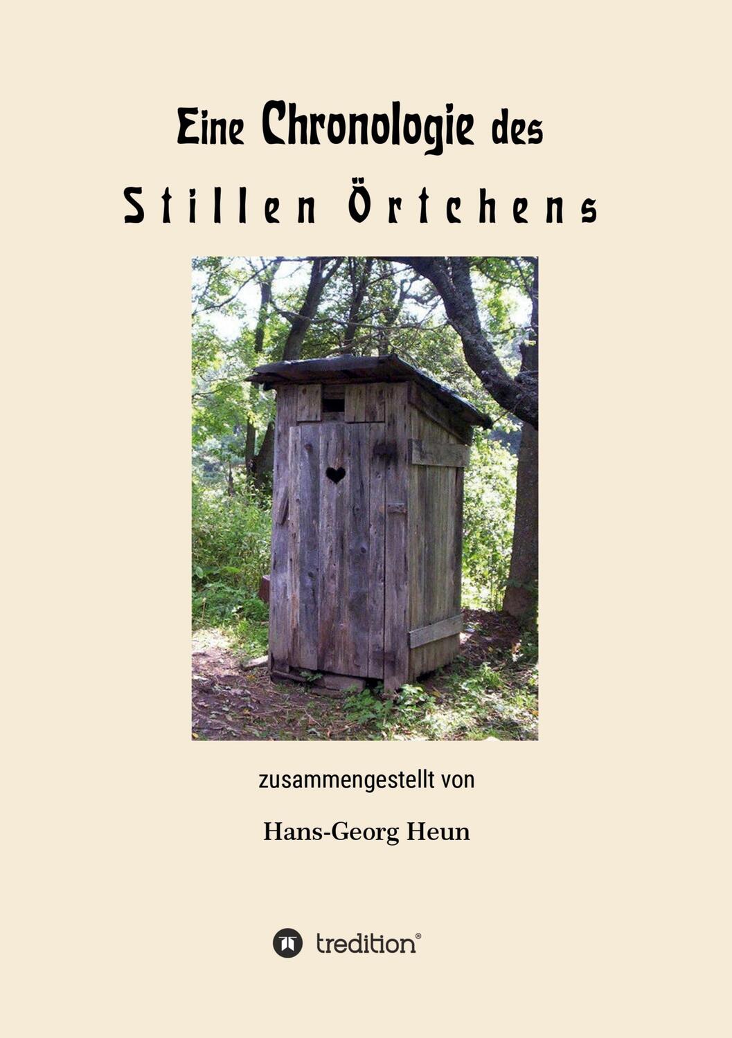 Cover: 9783347155329 | Eine Chronologie des Stillen Örtchens | Hans-Georg Heun | Taschenbuch