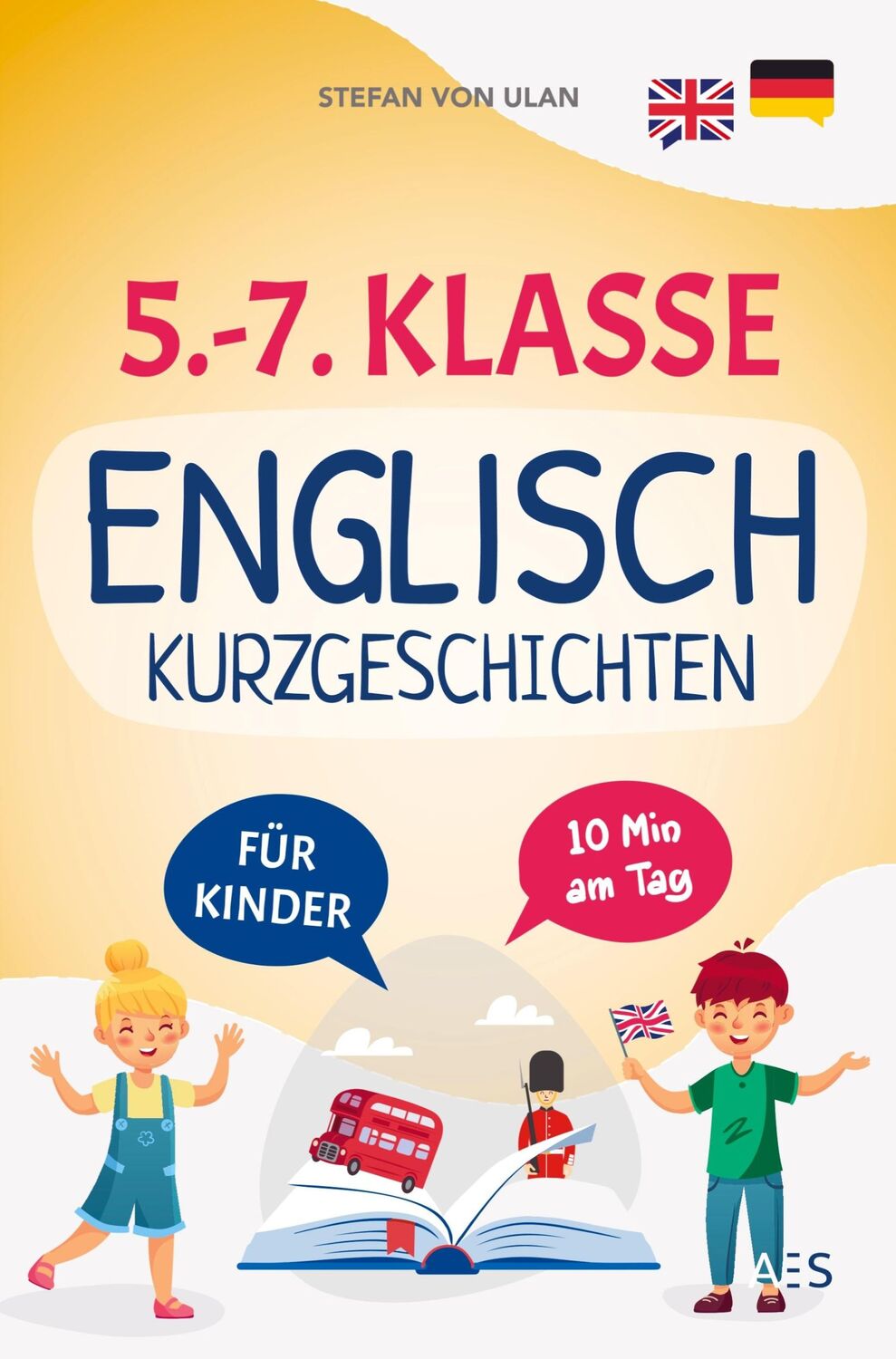 Cover: 9789403705934 | Englische Kurzgeschichten für 5.-7. Klasse | Stefan von Ulan | Buch