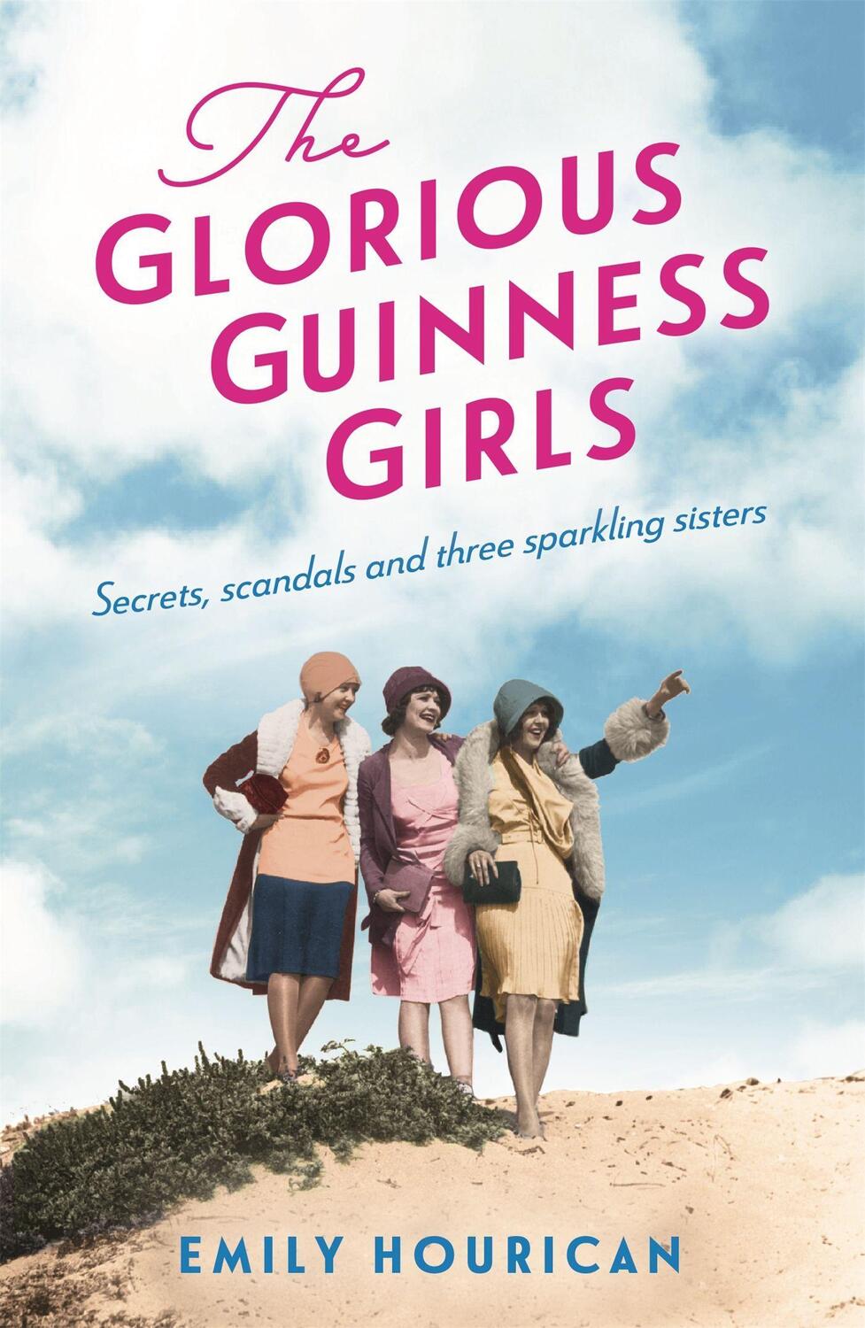 Cover: 9781472274601 | The Glorious Guinness Girls: A story of the scandals and secrets of...