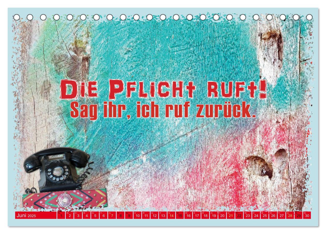 Bild: 9783383781469 | Die Pflicht ruft! Sag ihr, ich ruf zurück. (Tischkalender 2025 DIN...