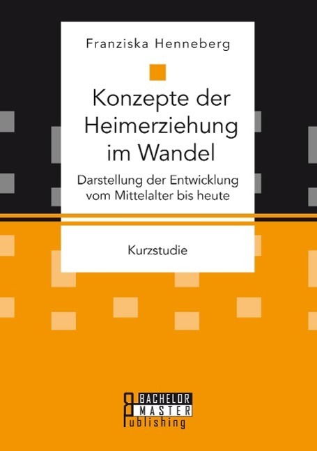 Cover: 9783958204867 | Konzepte der Heimerziehung im Wandel: Darstellung der Entwicklung...