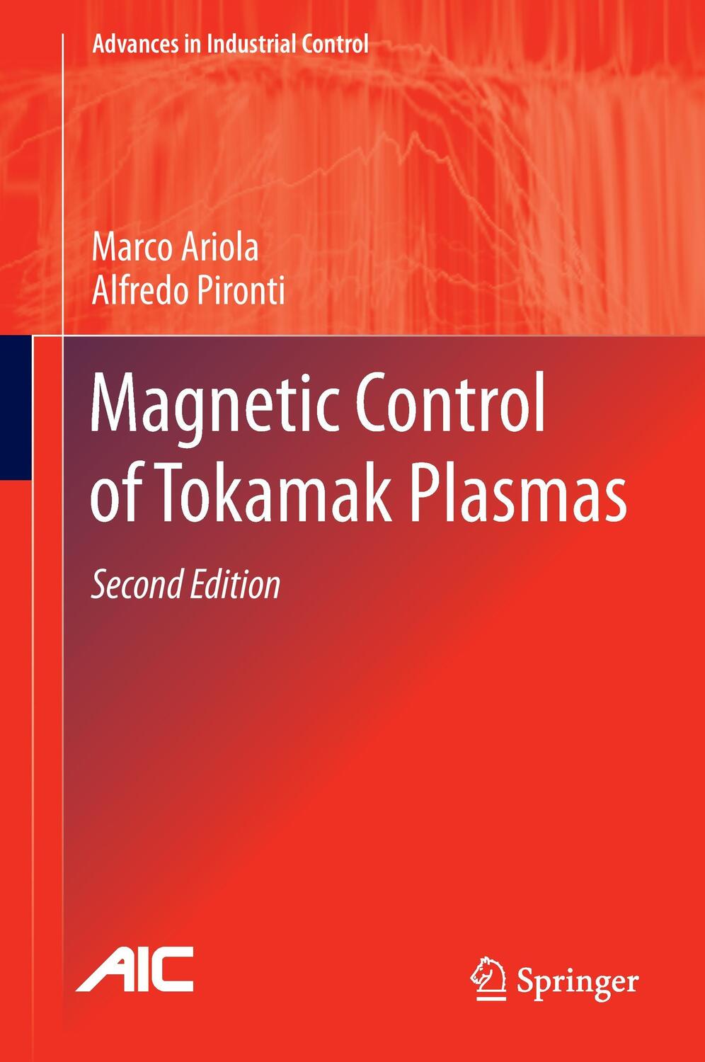 Cover: 9783319298887 | Magnetic Control of Tokamak Plasmas | Alfredo Pironti (u. a.) | Buch