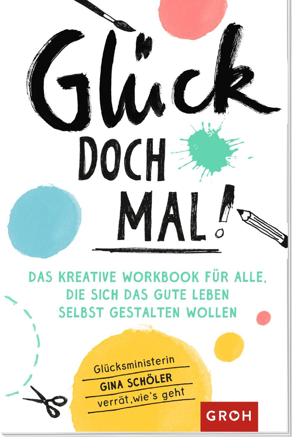 Cover: 4036442009086 | Glück doch mal! | Gina Schöler | Notizbuch | 192 S. | Deutsch | 2021