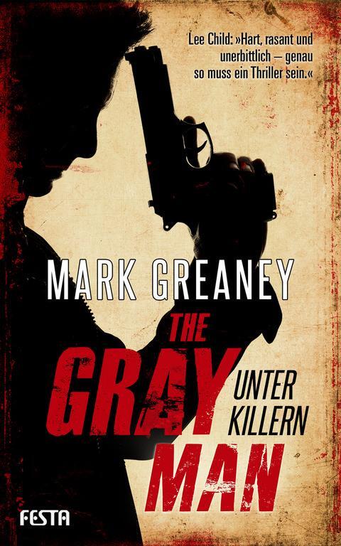 Cover: 9783865524058 | The Gray Man - Unter Killern | Mark Greaney | Taschenbuch | Deutsch