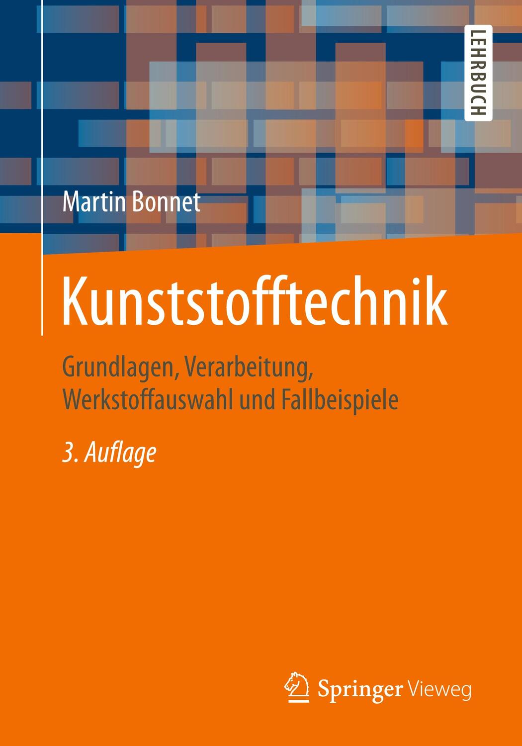 Cover: 9783658138271 | Kunststofftechnik | Martin Bonnet | Taschenbuch | XV | Deutsch | 2016