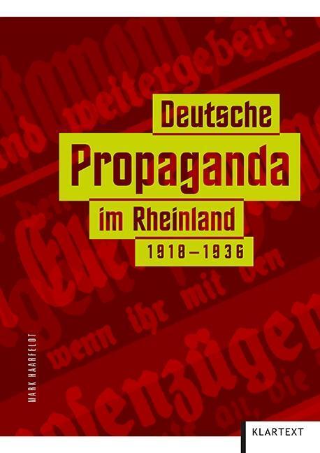 Cover: 9783837518672 | Deutsche Propaganda im Rheinland 1918-1936 | Mark Haarfeldt | Buch