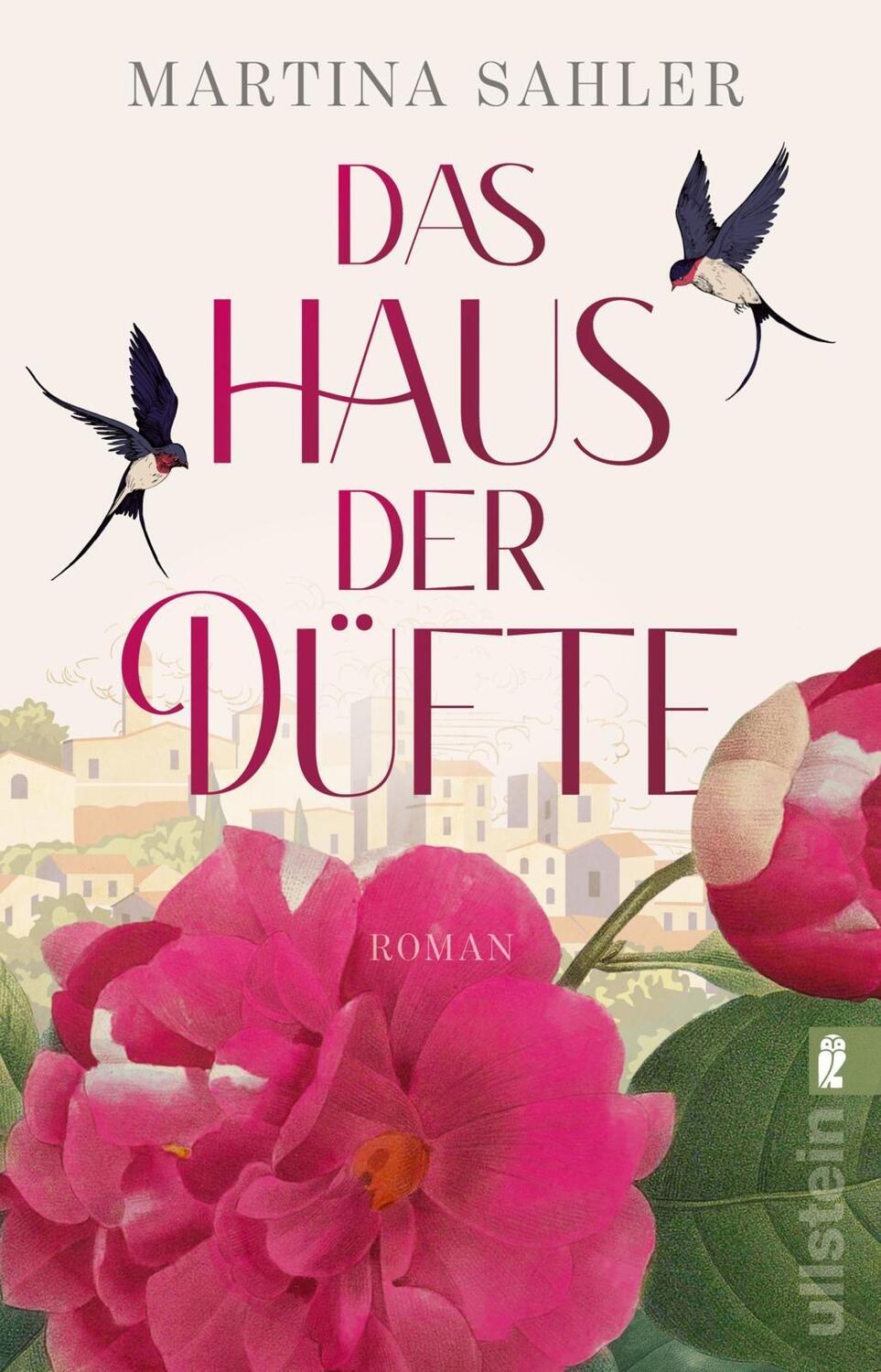 Cover: 9783548066813 | Das Haus der Düfte | Martina Sahler | Taschenbuch | 448 S. | Deutsch