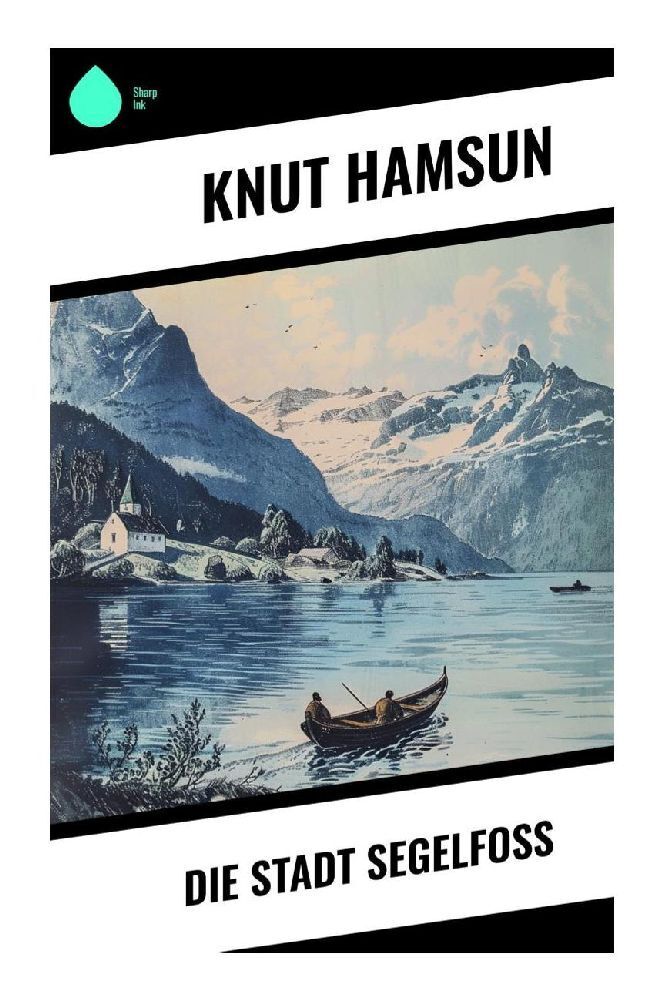 Cover: 9788028372187 | Die Stadt Segelfoß | Knut Hamsun | Taschenbuch | 200 S. | Deutsch