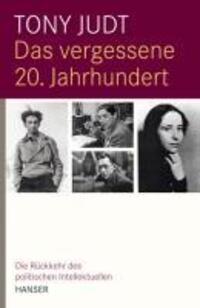 Cover: 9783446235090 | Das vergessene 20. Jahrhundert | Tony Judt | Buch | 480 S. | Deutsch