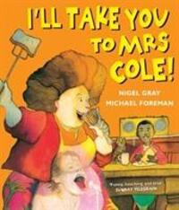 Cover: 9780862644079 | I'll Take You To Mrs Cole! | Nigel Gray | Taschenbuch | Englisch