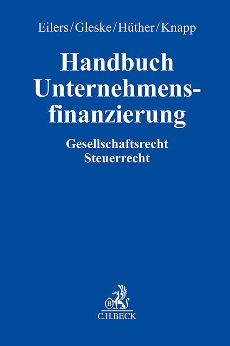 Cover: 9783406803659 | Handbuch Unternehmensfinanzierung | Stephan Eilers (u. a.) | Buch