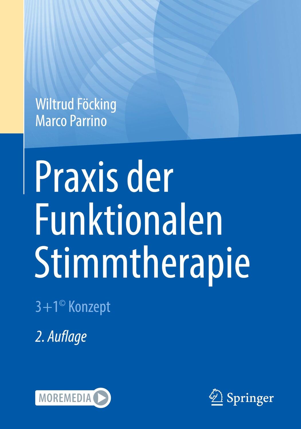 Cover: 9783662645789 | Praxis der Funktionalen Stimmtherapie | 3+1 Konzept© | Parrino (u. a.)