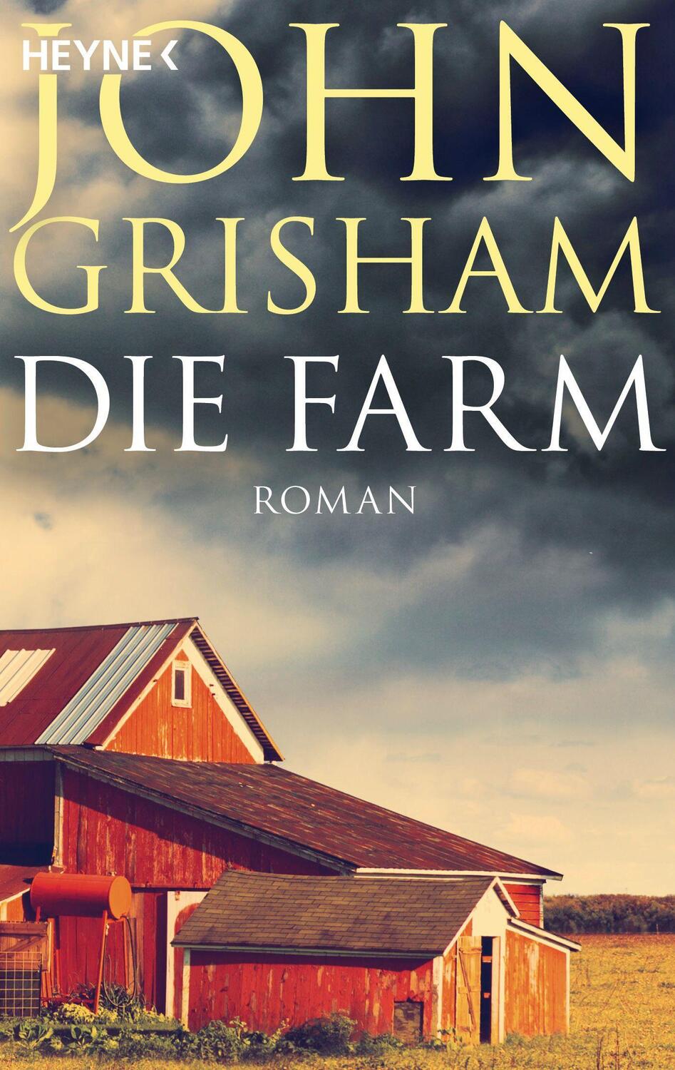 Cover: 9783453873940 | Die Farm | John Grisham | Taschenbuch | Deutsch | 2004 | Heyne