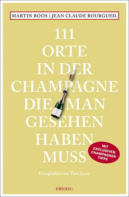 Cover: 9783740825386 | 111 Orte in der Champagne, die man gesehen haben muss | Reiseführer