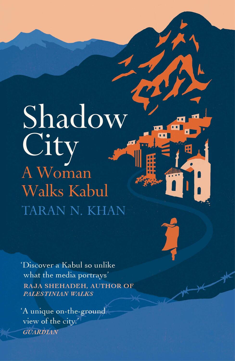 Cover: 9781784708023 | Shadow City | A Woman Walks Kabul | Taran Khan | Taschenbuch | XVI