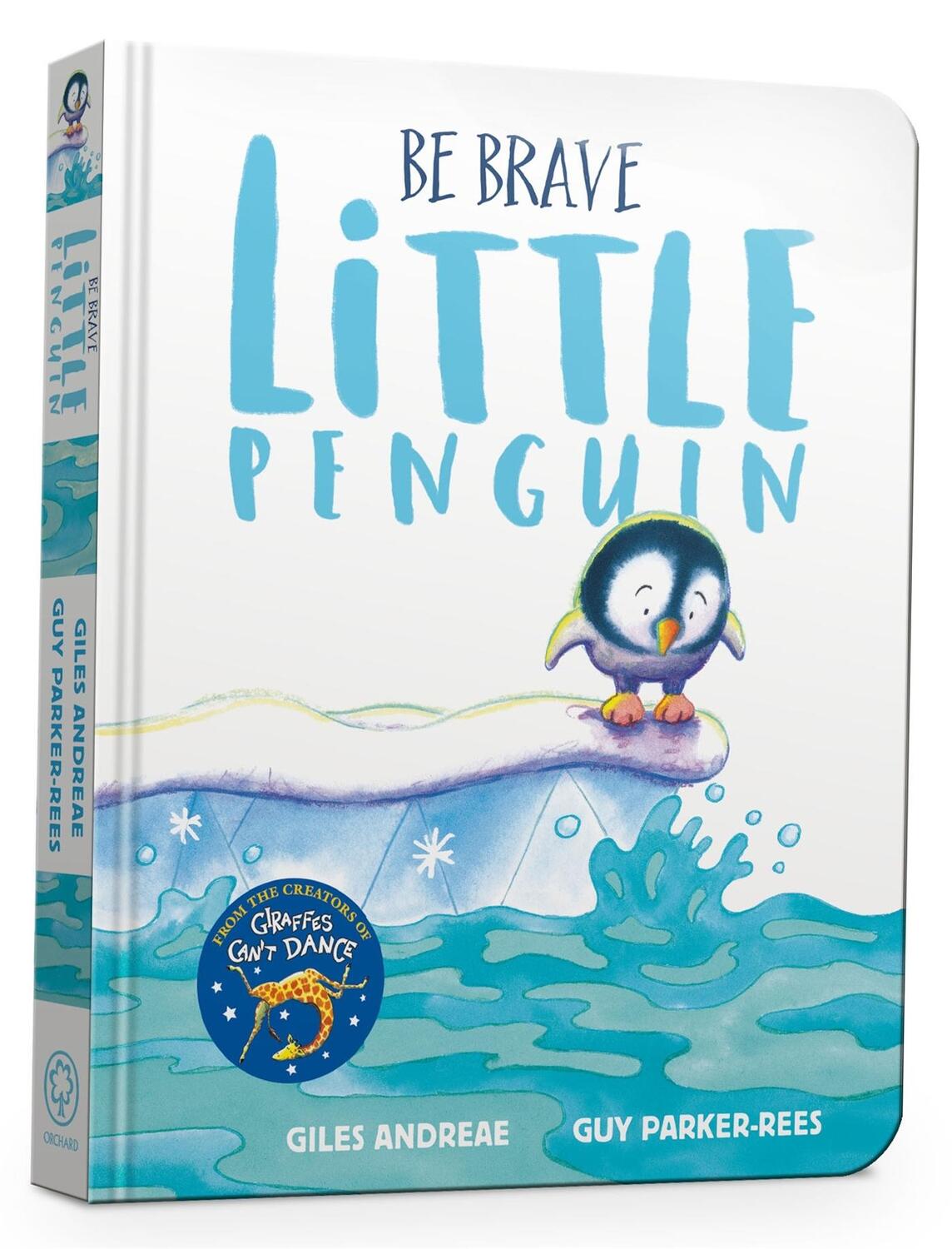 Cover: 9781408359495 | Be Brave Little Penguin Board Book | Giles Andreae | Buch | Englisch