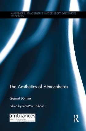 Cover: 9781138324558 | The Aesthetics of Atmospheres | Gernot Boehme | Taschenbuch | Englisch