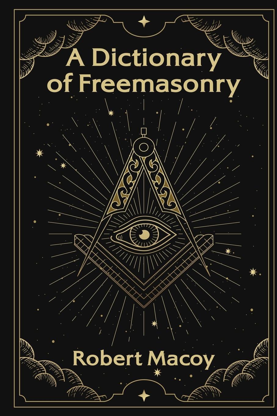 Cover: 9781639230570 | A Dictionary of Freemasonry | Robert Macoy | Taschenbuch | Paperback