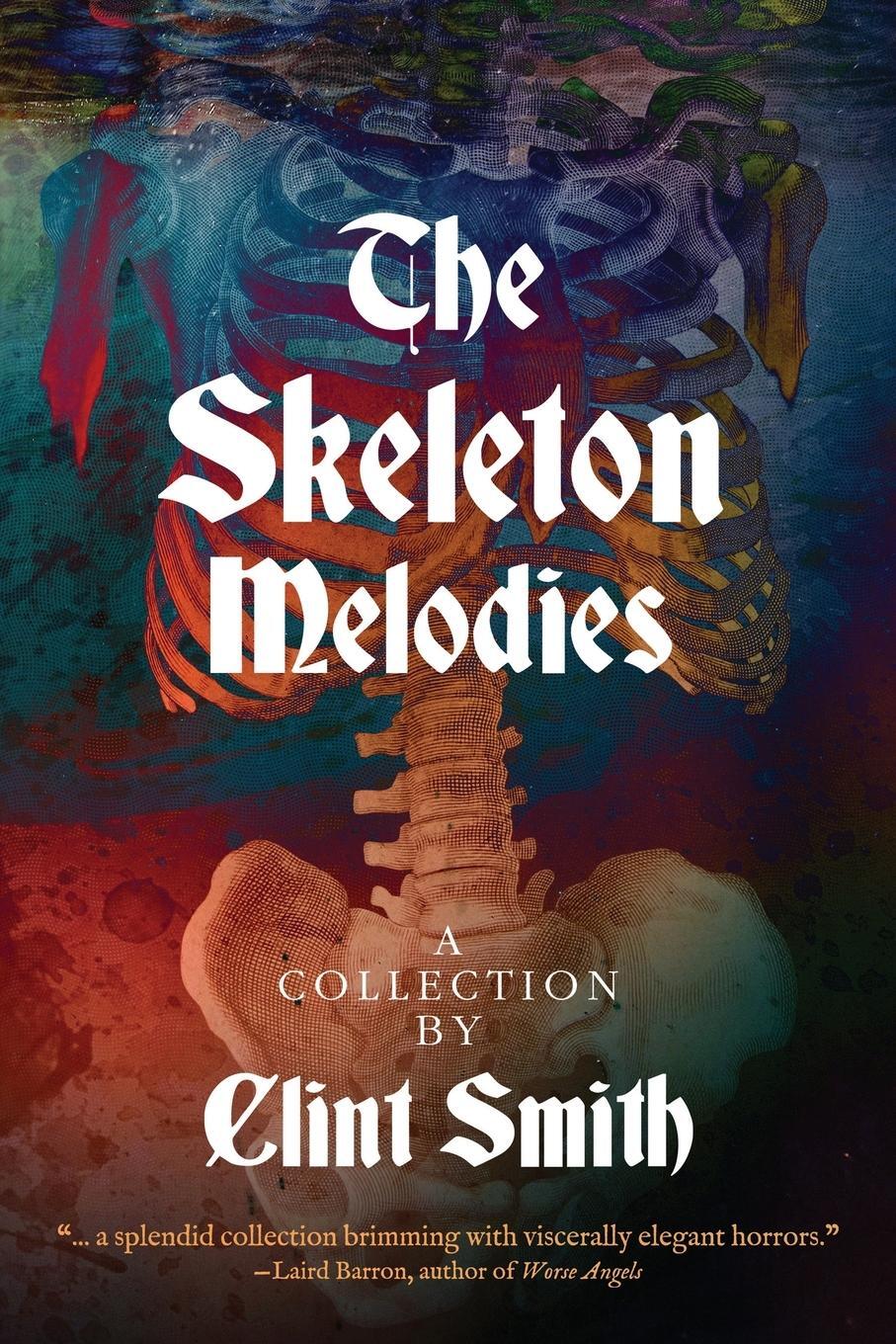 Cover: 9781614982869 | The Skeleton Melodies | Clint Smith | Taschenbuch | Paperback | 2020