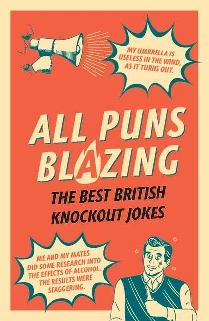 Cover: 9781529109313 | All Puns Blazing: The Best British Knockout Jokes | Geoff Rowe | Buch