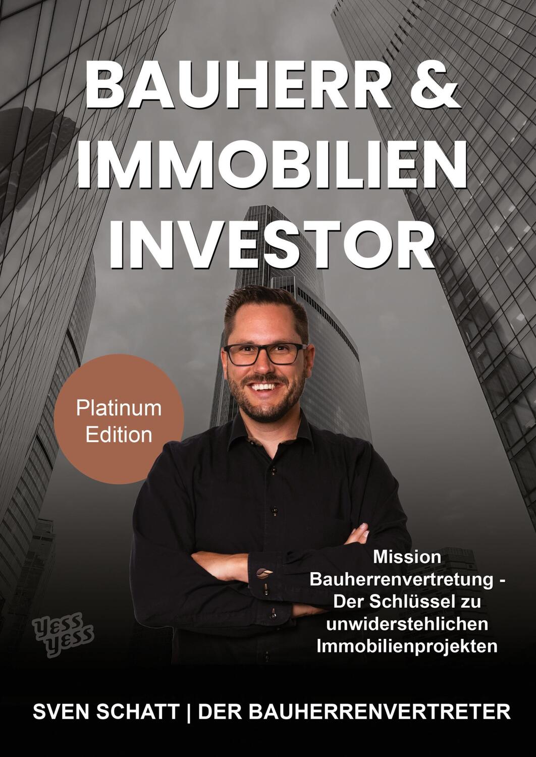 Cover: 9783986310455 | Bauherr & Immobilien Investor | Sven Schatt | Buch | Deutsch | 2022